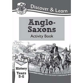 KS2 History Discover & Learn: Anglo-Saxons Activity Book (Years 5 & 6) (häftad, eng)