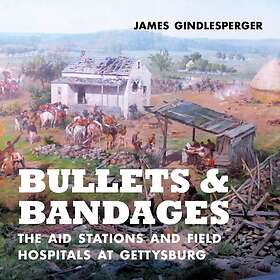 Bullets and Bandages (inbunden, eng)