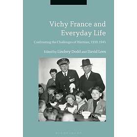 Vichy France and Everyday Life (inbunden, eng)