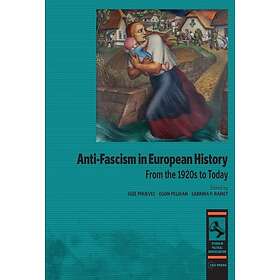 Anti-Fascism in European History (inbunden, eng)