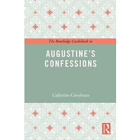 The Routledge Guidebook to Augustine's Confessions (häftad, eng)