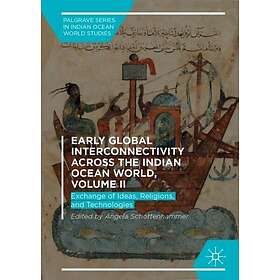 Early Global Interconnectivity across the Indian Ocean World, Volume II (inbunde