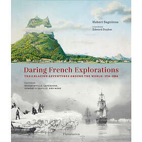 Daring French Explorations (inbunden, eng)