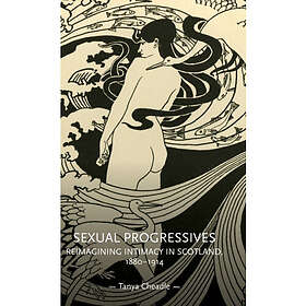 Sexual Progressives (inbunden, eng)