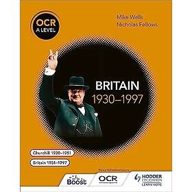 OCR A Level History: Britain 1930–1997 (häftad, eng)