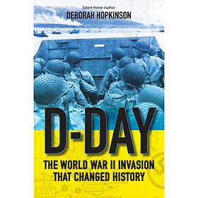 D-Day: The World War II Invasion That Changed History (häftad, eng)