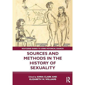 Sources and Methods in the History of Sexuality (häftad, eng)