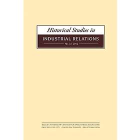 Historical Studies in Industrial Relations, Volume 34 2013 (häftad, eng)