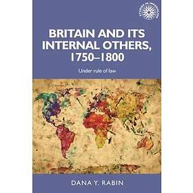 Britain and its Internal Others, 1750–1800 (häftad, eng)