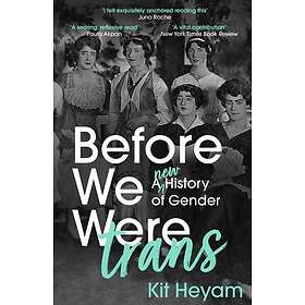 Before We Were Trans (häftad, eng)