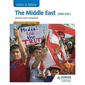 Access to History: The Middle East 1908-2011 Second Edition (häftad, eng)