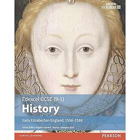 Edexcel GCSE (9-1) History Early Elizabethan England, 1558–1588 Student Book (häftad, eng)