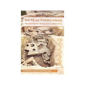 Tell F6 on Failaka Island (inbunden, eng)