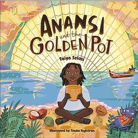 Anansi and the Golden Pot (häftad, eng)