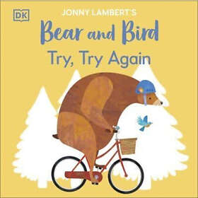 Jonny Lambert’s Bear and Bird: Try, Try Again (häftad, eng)