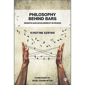 Philosophy Behind Bars (häftad, eng)