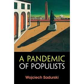 A Pandemic of Populists (häftad, eng)