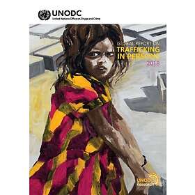 Global report on trafficking in persons 2018 (häftad, eng)