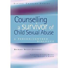 Counselling a Survivor of Child Sexual Abuse (häftad, eng)