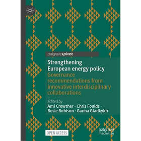 Strengthening European energy policy (inbunden, eng)
