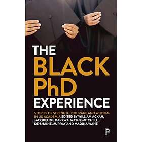 The Black PhD Experience (häftad, eng)