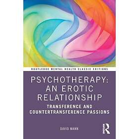 Psychotherapy: An Erotic Relationship (häftad, eng)