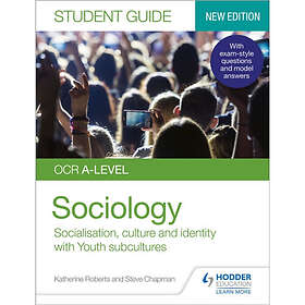 OCR A-level Sociology Student Guide 1: Socialisation, culture and identity with 