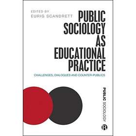 Public Sociology As Educational Practice (häftad, eng)