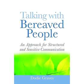 Talking With Bereaved People (häftad, eng)