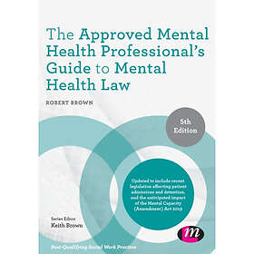 The Approved Mental Health Professional's Guide to Mental Health Law (häftad, en