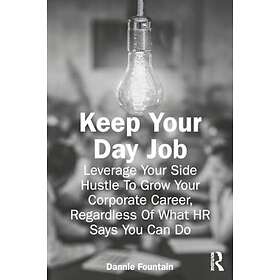 Keep Your Day Job (häftad, eng)