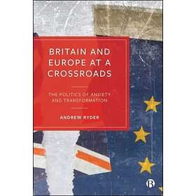 Britain and Europe at a Crossroads Paperback