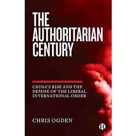 The Authoritarian Century (häftad, eng)