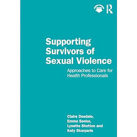 Supporting Survivors of Sexual Violence and Abuse (häftad, eng)