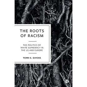 The Roots of Racism (häftad, eng)