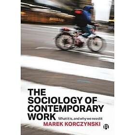 The Sociology of Contemporary Work Heftet