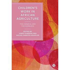 Children’s Work in African Agriculture (häftad, eng)