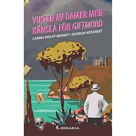 Vikten av damer med känsla för giftmord