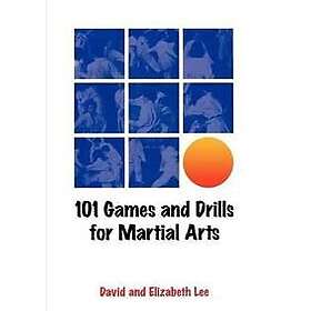 101 Games and Drills for Martial Arts