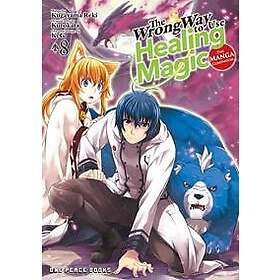 The Wrong Way to Use Healing Magic Volume 8: The Manga Companion