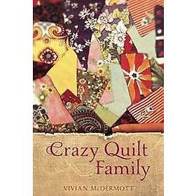 Crazy Quilt Family