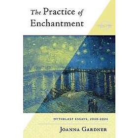 The Practice of Enchantment