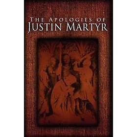 The Apologies of Justin Martyr