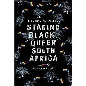 Staging Black, Queer South Africa