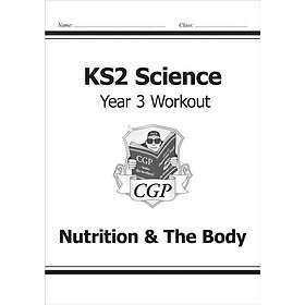 KS2 Science Year 3 Workout: NutritionThe Body