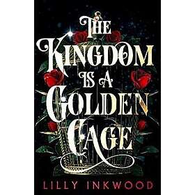 The Kingdom is a Golden Cage