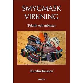 Smygmaskvirkning : teknik och mönster