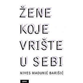 Žene koje vrište u sebi