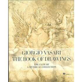Giorgio Vasari The Book of Drawings