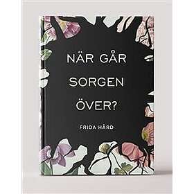 När går sorgen över?